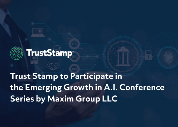 trust-stamp-to-participate-in-the-emerging-growth-in-ai-conference-series-by-maxim-group-llc